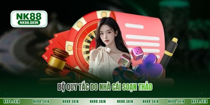 Bộ quy tắc do nhà cái soạn thảo